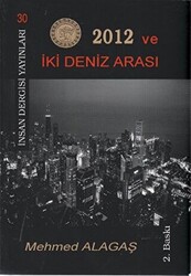 2012 ve İki Deniz Arası - 1