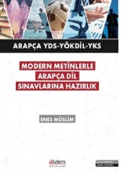 Modern Metinlerle Arapça Dil Sınavlarına Hazırlık 1 - Akdem Yayınları