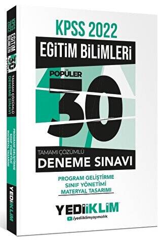 2022 KPSS Eğitim Bilimleri Program Geliştirme - Sınıf Yönetimi - Materyal Tasarımı Tamamı Çözümlü 30 Popüler Deneme - 1