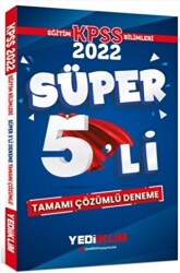 2022 KPSS Eğitim Bilimleri Tamamı Çözümlü Süper 5`li Deneme - 1