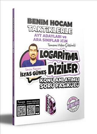 AYT Adayları ve Ara Sınıflar İçin Taktiklerle Logaritma Diziler Konu Anlatımlı Soru Fasikülü - 1