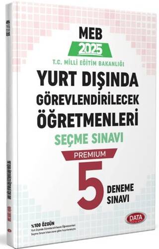 MEB Yurt Dışında Görevlendirilecek Öğretmenleri Seçme Sınavı Premium 5 Deneme Sınavı - 1