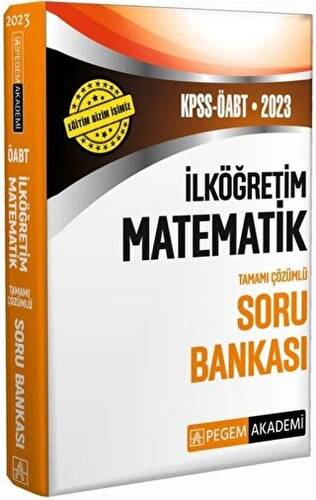 2023 ÖABT İlköğretim Matematik Öğretmenliği Soru Bankası Çözümlü Pegem Akademi Yayınları - 1
