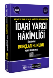 2024 İktisadi ve İdari Bilimler Fakültesi Mezunları İçin İdari Yargı Hakimliği Ön Sınavı Borçlar Hukuku Konu Anlatımlı - Pegem Akademi Yayıncılık