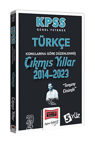 2024 KPSS Genel Yetenek Türkçe Konularına Göre Düzenlenmiş Tamamı Çözümlü Çıkmış Yıllar 2014-2023 - 1