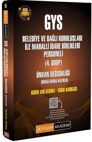 2025 Belediye ve Bağlı Kuruluşları ile Mahalli İdare Birlikleri Personeli 4.Grup Ünvan Değişikliği Konu Anlatımlı Soru Bankası - 1