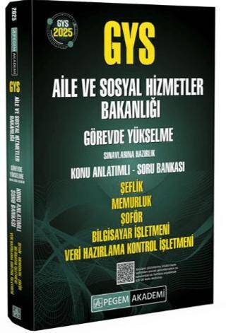 2025 GYS Aile ve Sosyal Hizmetler Bakanlığı Görevde Yükselme Sınavlarına Hazırlık Konu Anlatımlı Soru Bankası Şeflik Memurluk Şoför Bilgisayar İşletmeni Veri Hazırlama Kontrol İşletmeni - 1