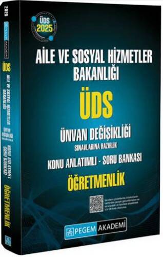 2025 ÜDS Aile ve Sosyal Hizmetler Bakanlığı Ünvan Değişikliği Sınavlarına Hazırlık Konu Anlatımlı Soru Bankası Öğretmenlik - 1