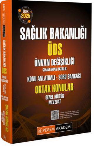 2025 ÜDS Sağlık Bakanlığı Ünvan Değişikliği Sınavlarına Hazırlık Konu Anlatımlı Soru Bankası Ortak Konular Genel Kültür Mevzuat - 1