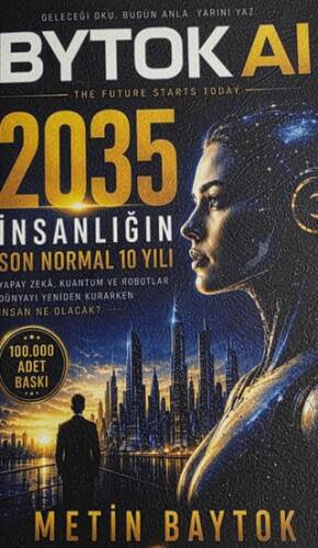 2035 - İnsanlığın Son Normal 10 Yılı - 1