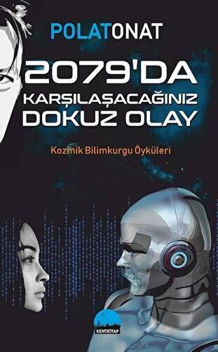 2079`da Karşılaşacağınız Dokuz Olay - 1