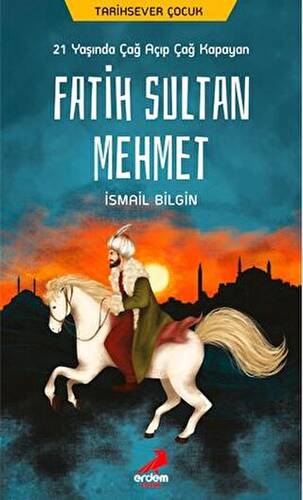 21 Yaşında Çağ Açıp Çağ Kapayan Fatih Sultan Mehmet - 1