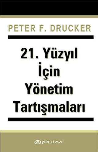 21. Yüzyıl İçin Yönetim Tartışmaları - 1