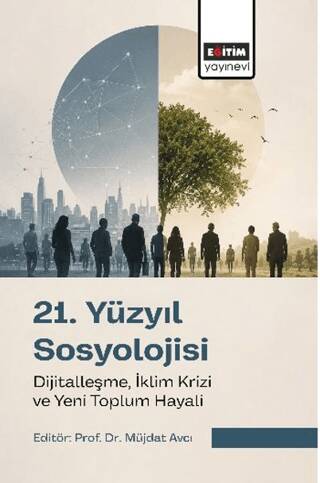 21. Yüzyıl Sosyolojisi - 1