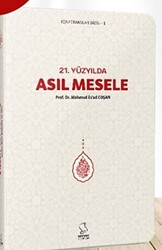 21. Yüzyılda Asıl Mesele - Cep Boy - Server Yayınları