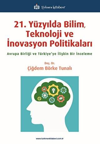 21. Yüzyılda Bilim, Teknoloji ve İnovasyon Politikaları - 1