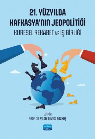 21. Yüzyılda Kafkasya’nın Jeopolitiği - 1