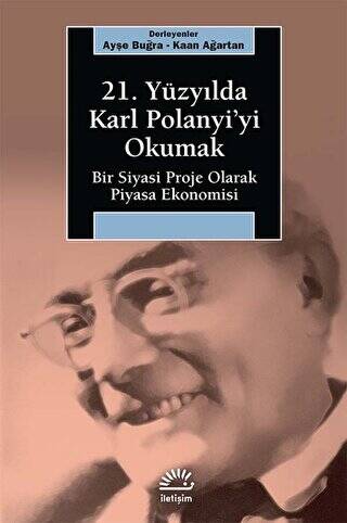 21. Yüzyılda Karl Polanyi’yi Okumak - 1