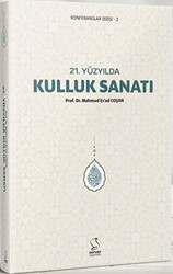 21. Yüzyılda Kulluk Sanatı - 1