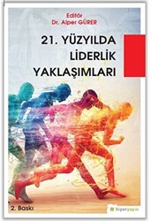 21. Yüzyılda Liderlik Yaklaşımları - 1