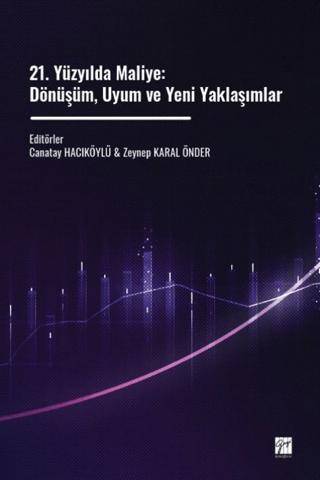 21. Yüzyılda Maliye: Dönüşüm, Uyum ve Yeni Yaklaşımlar - 1