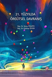 21. Yüzyılda Örgütsel Davranış - 1