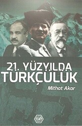 21. Yüzyılda Türkçülük - 1