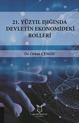 21.Yüzyıl Işığında Devletin Ekonomideki Rolleri - 1