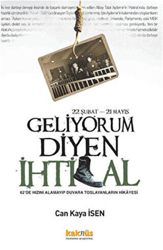 22 Şubat - 21 Mayıs Geliyorum Diyen İhtilal - 1