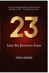 23 - Lider Bir Şahsiyetin İnşası - Altınordu Yayınları