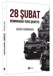 28 Şubat - Demokrasi Ters Şeritte - Şule Yayınları