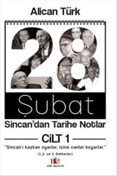 28 Şubat Sincan`dan Tarihe Notlar Cilt 1 - 1