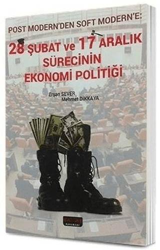 28 Şubat ve 17 Aralık Sürecinin Ekonomi Politiği - 1