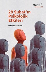 28 Şubat’ın Psikolojik Etkileri - 1