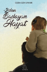 -2`den Başlayan Hayat - Mahlas Yayınları