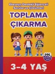 3-4 Yaş Toplama Çıkarma Ebeveyn Destekli Eğlenceli Sorular ve Çözümleri - Dahi Olacak Çocuk Yayınları