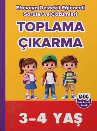 3-4 Yaş Toplama Çıkarma Ebeveyn Destekli Eğlenceli Sorular ve Çözümleri - 1