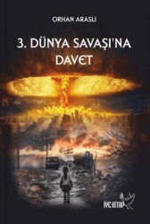 3. Dünya Savaşına Davet - 1