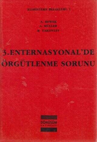 3. Enternasyonal`de Örgütlenme Sorunu - 1