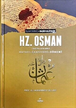 3. Halife Hz. Osman Hayatı Şahsiyeti ve Dönemi - 1