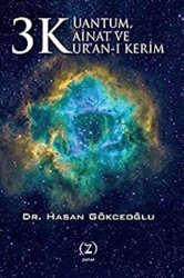 3 K Kuantum, Kainat ve Kur’an-ı Kerim - 1