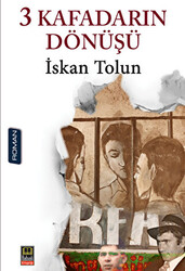 3 Kafadarın Dönüşü - 1