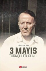 3 Mayıs Türkçüler Günü - 1