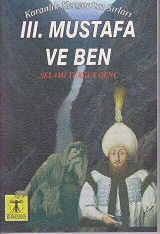 3. Mustafa ve Ben - Karanlık Kanyon`un Sırları - 1