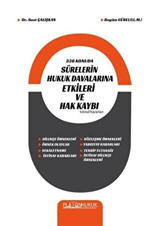 336 Konuda Sürelerin Hukuk Davalarına Etkileri ve Hak Kaybı - İstinaf Kararları - 1