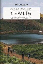 351 Köyden Oluşan Çewlig Seyahatnamesi - 2 - Nas Ajans Yayınları