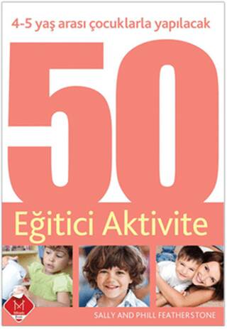 4-5 Yaş Arası Çocuklarla Yapılacak 50 Eğitici Aktivite - 1