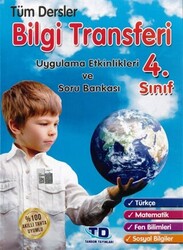 4. Sınıf Tüm Dersler Bilgi Transferi Uygulama Etkinlikleri ve Soru Bankası - 1