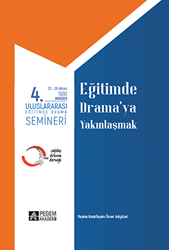 4. Uluslararası Eğitimde Yaratıcı Drama Semineri 23 - 26 Nisan 1991 Eğitimde Drama’ya Yakınlaşmak - 1