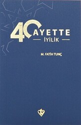 40 Ayette İyilik - Türkiye Diyanet Vakfı Yayınları